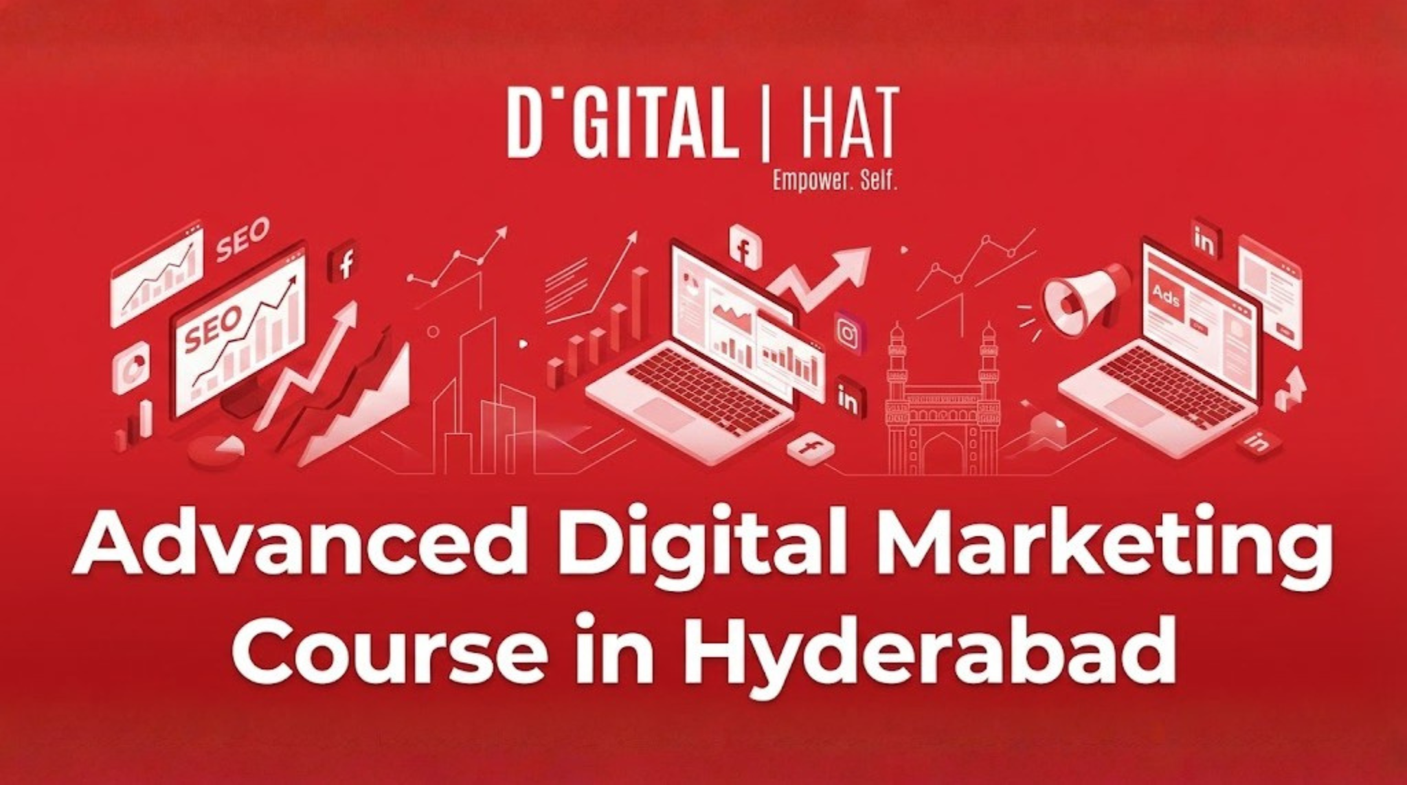 Advanced Digital Marketing Course in Hyderabad