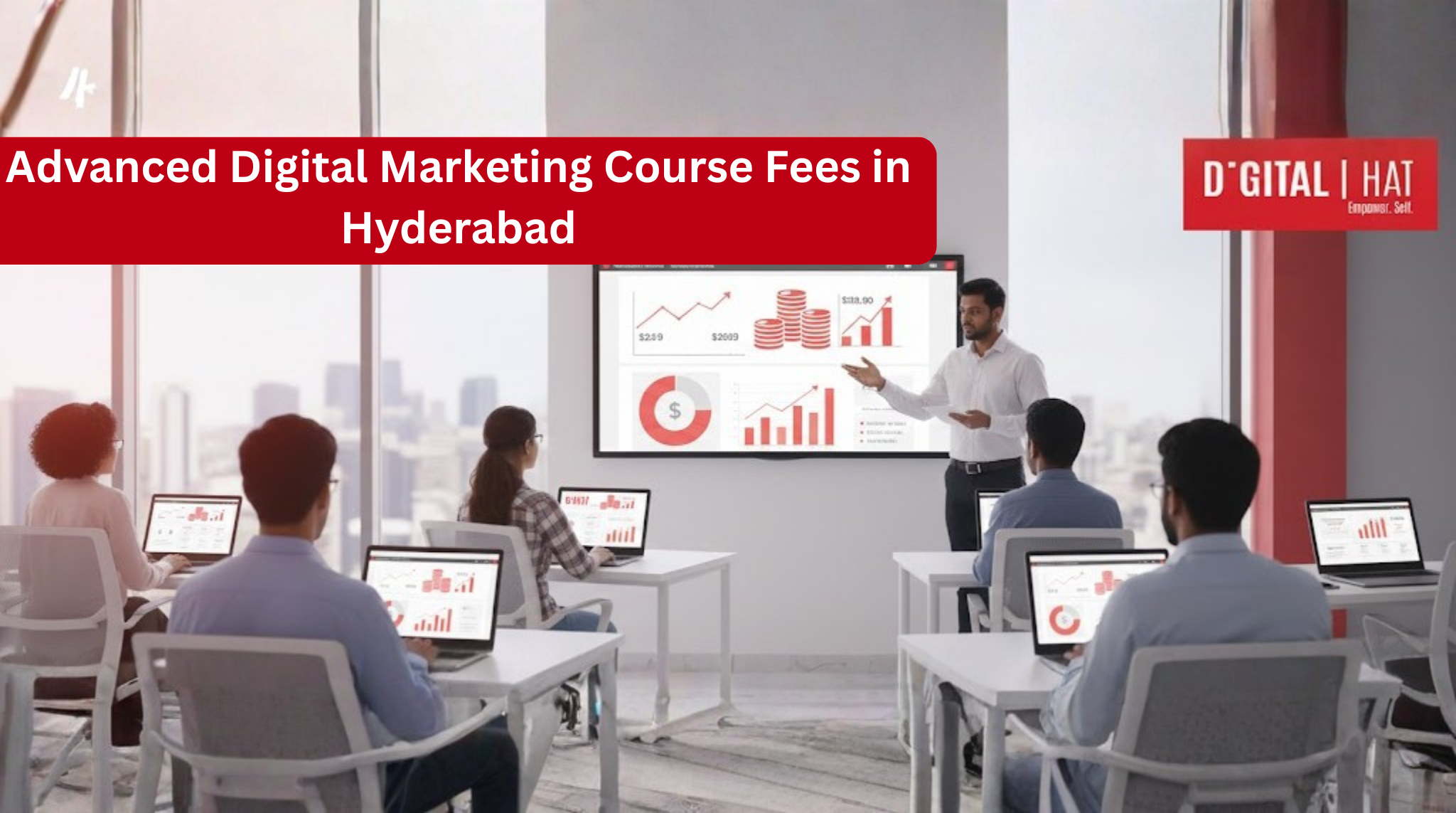 Advanced Digital Marketing Course Fees in Hyderabad