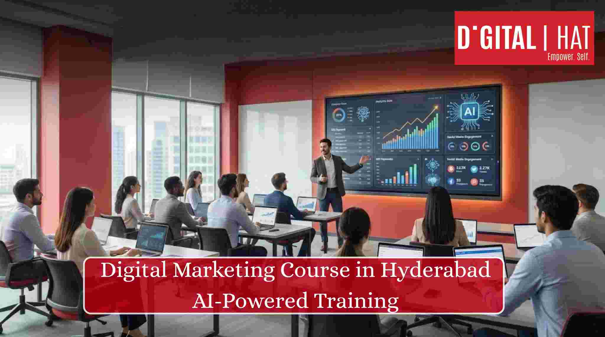 Digital Marketing Course in Hyderabad | AI-Powered Training